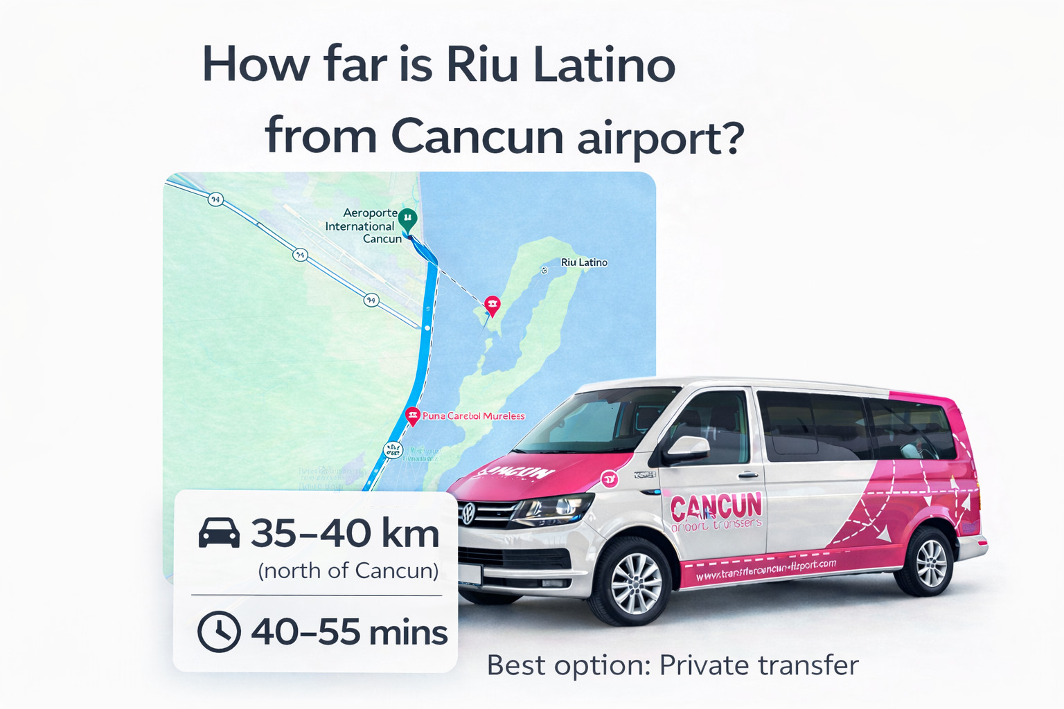 Private transportation from Cancun International Airport (CUN) to Riu Latino in Costa Mujeres, Quintana Roo, Mexico