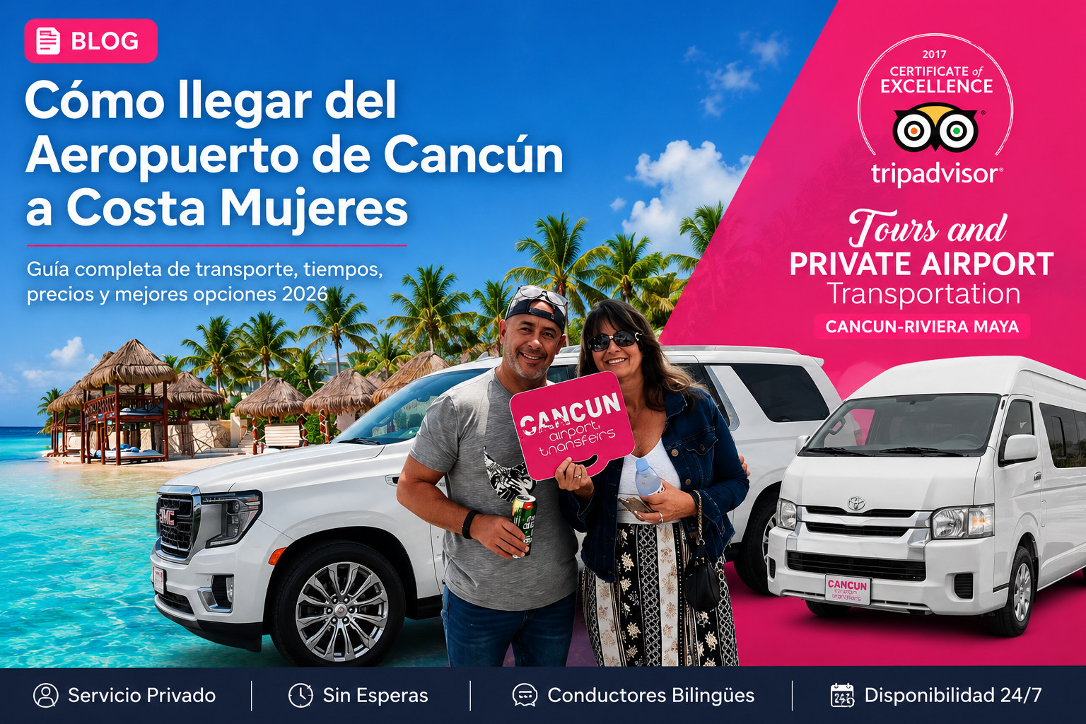 Transportaci&oacute;n privada del Aeropuerto Internacional de Canc&uacute;n a Costa Mujeres con Cancun Airport Transfers, servicio seguro, r&aacute;pido y disponible las 24 horas.