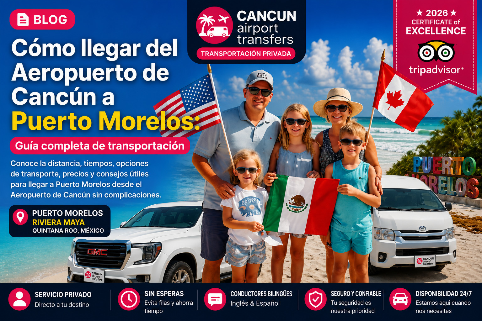 Transportaci&oacute;n privada del Aeropuerto Internacional de Canc&uacute;n a Puerto Morelos con Cancun Airport Transfers