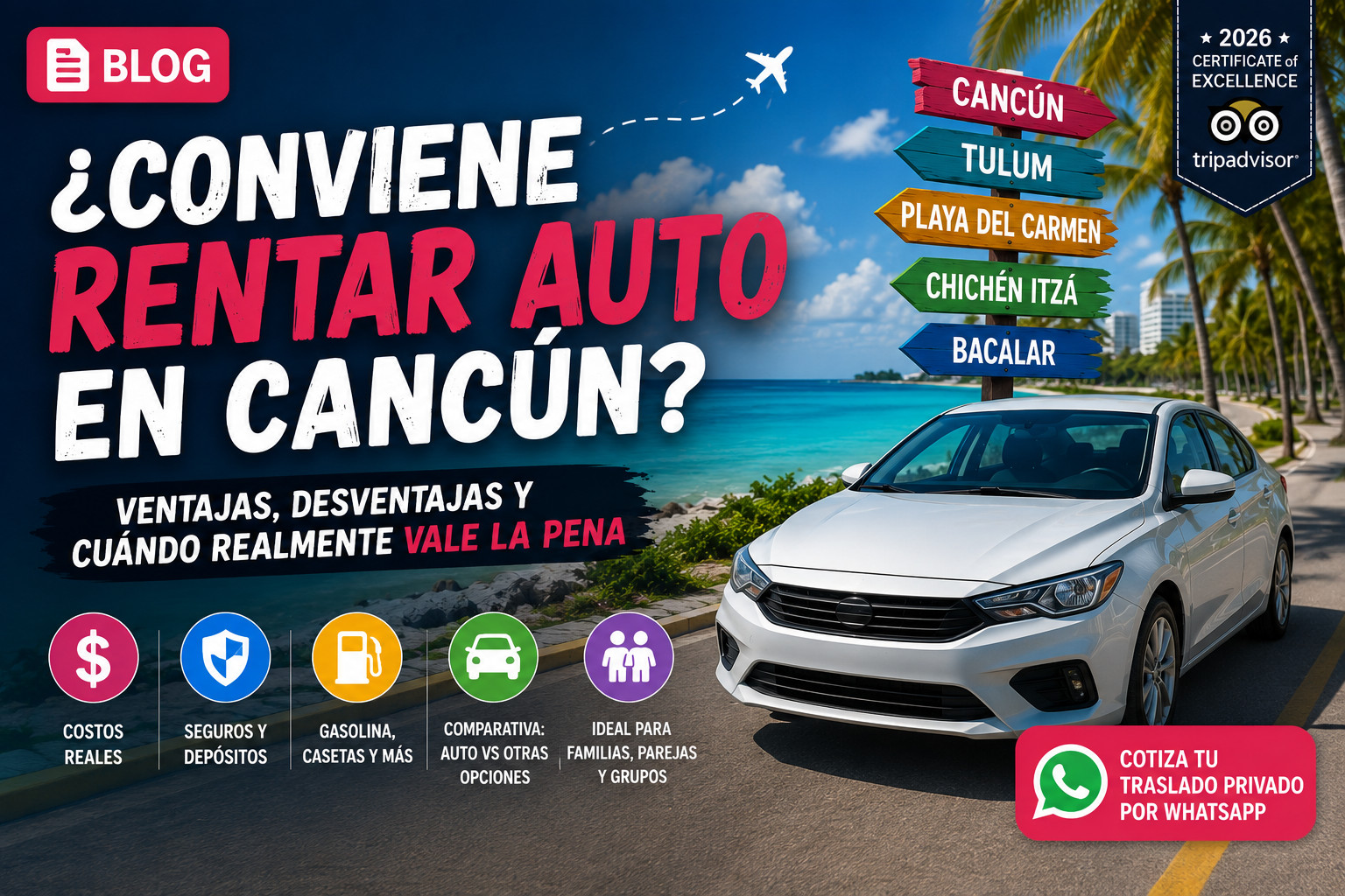 &iquest;Conviene rentar auto en Canc&uacute;n? Ventajas, desventajas y cu&aacute;ndo realmente vale la pena
